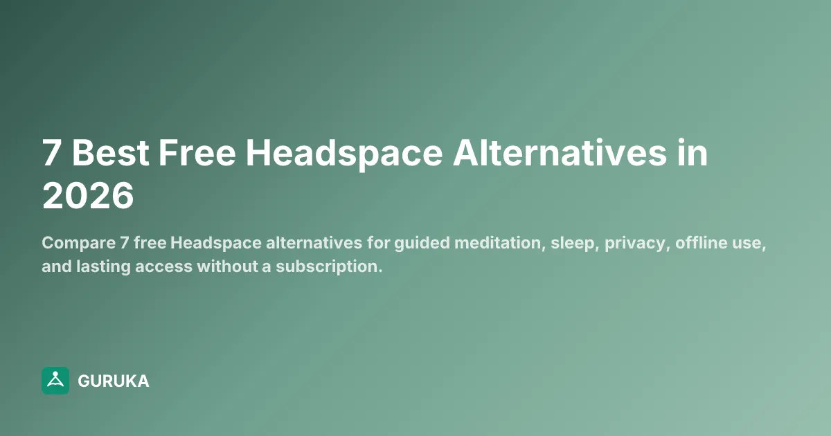 7 Best Free Headspace Alternatives in 2026