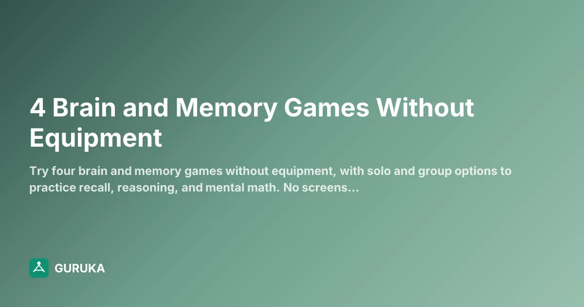 4 Brain and Memory Games Without Equipment