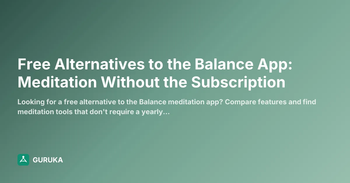 Free Alternatives to the Balance App: Meditation Without the Subscription