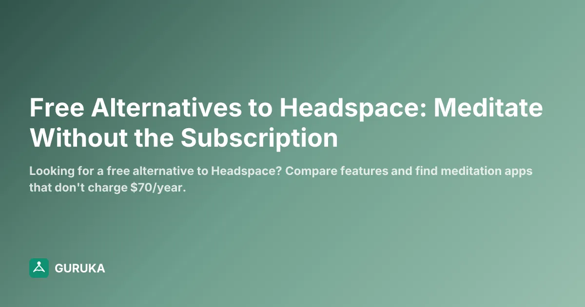 Free Alternatives to Headspace: Meditate Without the Subscription