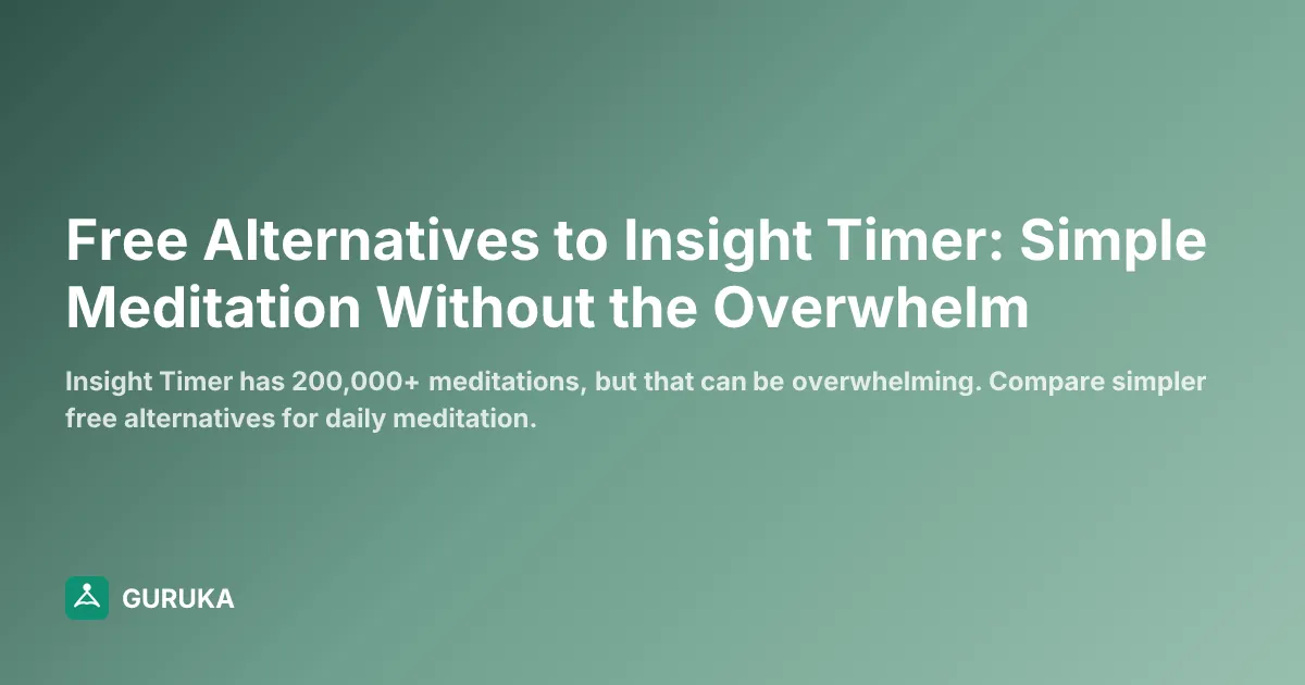 Free Alternatives to Insight Timer: Simple Meditation Without the Overwhelm
